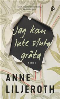 Jag kan inte sluta gråta (Hardcover)