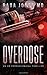 Overdose (ER Crimes: The Steele Files #1)