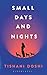 Small Days and Nights