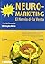 Neuromárketing: El nervio de la venta (Spanish Edition)