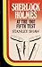 Sherlock Holmes at the 1902 Fifth Test (Thorndike Large Print Popular Series)