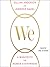 We: A Manifesto for Women Everywhere
