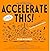 Accelerate This!: A Super N...