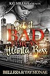 Book cover for Got It Bad for An Atlanta Boss