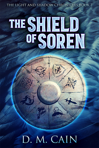 The Shield of Soren (The Light and Shadow Chronicles #2)