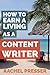 How to Earn a Living as a Content Writer by Rachel Presser