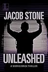 Unleashed (A Morris Brick Thriller Book 5)