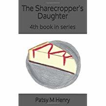 The Sharecropper's Daughter, 4th book in series