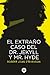 El extraño caso del Dr. Jekyll y Mr. Hyde