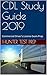 CDL Study Guide 2019: Comme...