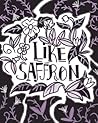 Like Saffron