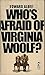 Who's Afraid of Virginia Woolf?