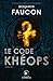 Le code Khéops by Benjamin Faucon