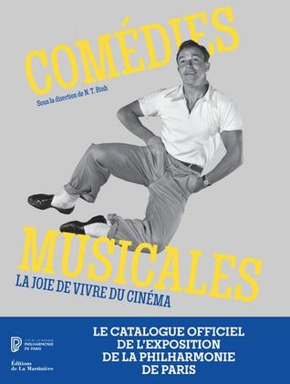 Comédies musicales, La joie de vivre du cinéma (Hardcover)