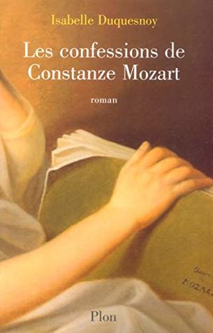 Les confessions de Constanze Mozart - Tome 1 (Paperback)