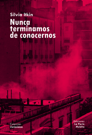 Nunca terminamos de conocernos