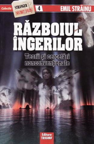 Razboiul ingerilor Teorii si cercetari nonconventionale