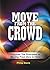 Move from the Crowd: Discov...