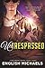 Untrespassed (Hard Broke #3)