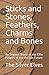 Sticks and Stones, Feathers, Charms and Bones: An Original Oracle of the Elfin Peoples of the Ancient Future