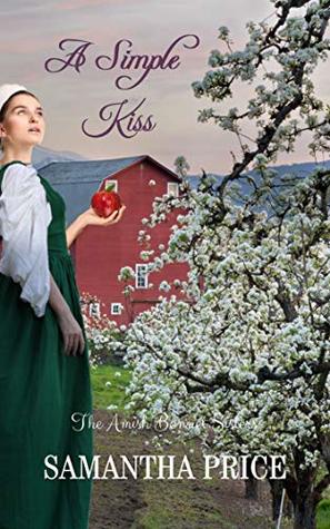 A Simple Kiss (The Amish Bonnet Sisters, #3)