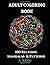 Adult Coloring Book: 100 Re...