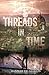 Threads in Time