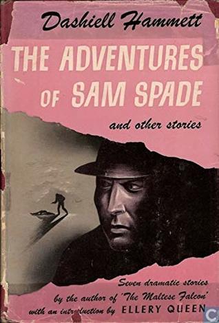 The Adventures of Sam Spade and other stories