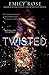 Twisted (Twisted, #1)