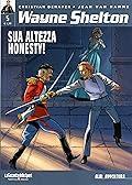 Wayne Shelton: Sua altezza Honesty!