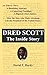 Dred Scott: The Inside Story