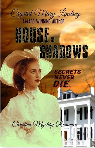 House of Shadows      Secrets Never Die