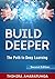 Build Deeper: The Path to D...