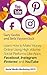 Social Media Marketing 2019: Learn How to Make Money Online Using High Volume Social Platforms Like Apps, Facebook, Instagram, Pinterest and YouTube