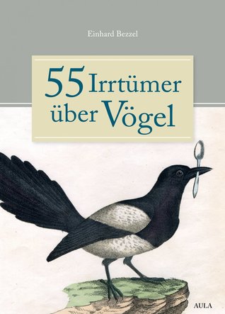55 Irrtümer über Vögel (Hardcover)