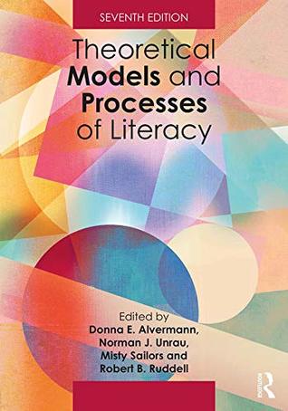 Theoretical Models and Processes of Literacy (Kindle Edition)