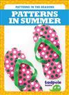 Patterns in Summer (Patterns in the Seasons)