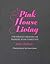 Pink House Living by Emily Murray