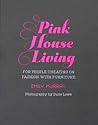 Pink House Living: For people cheating on fashion with furniture