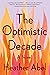 The Optimistic Decade