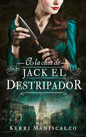 A la caza de Jack el destripador (A la caza de Jack el destripador, #1)