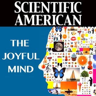 Scientific American: The Joyful Mind (Audible Audio)
