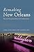 Remaking New Orleans by Thomas Jessen Adams