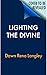 Lighting the Divine: A Work...