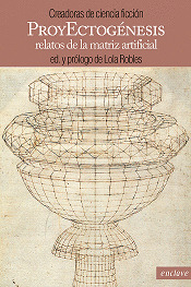 ProyEctogénesis: Relatos de la matriz artificial (Paperback)