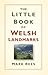 The Little Book of Welsh Landmarks