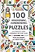 100 Maddening Mindbending Puzzles: Logic problems, maths conundrums and word games