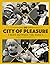 City of Pleasure: Paris Bet...