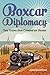 Boxcar Diplomacy by Jane Sweetland