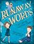 Runaway Words (1)